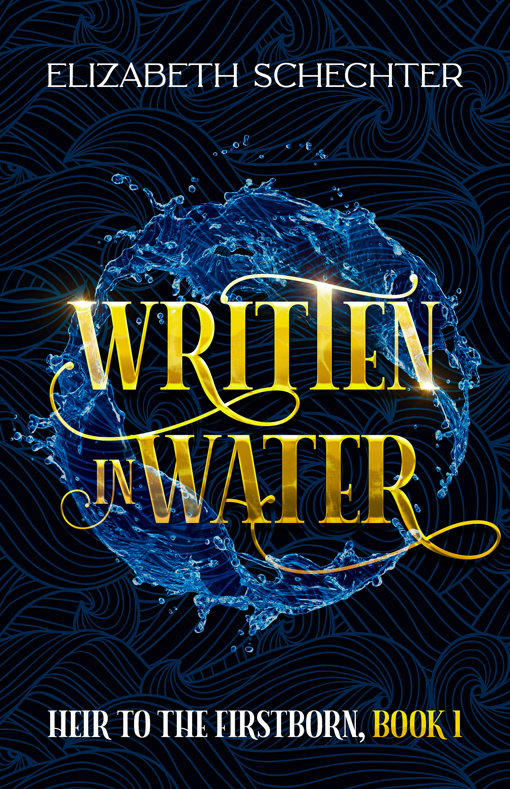 Written in Water (Heir to the Firstborn, Book 1)